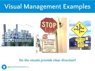 Confusing Visual Management Examples Harnessing The Power of 5S and Visual Management with GoLeanSixSigma.com