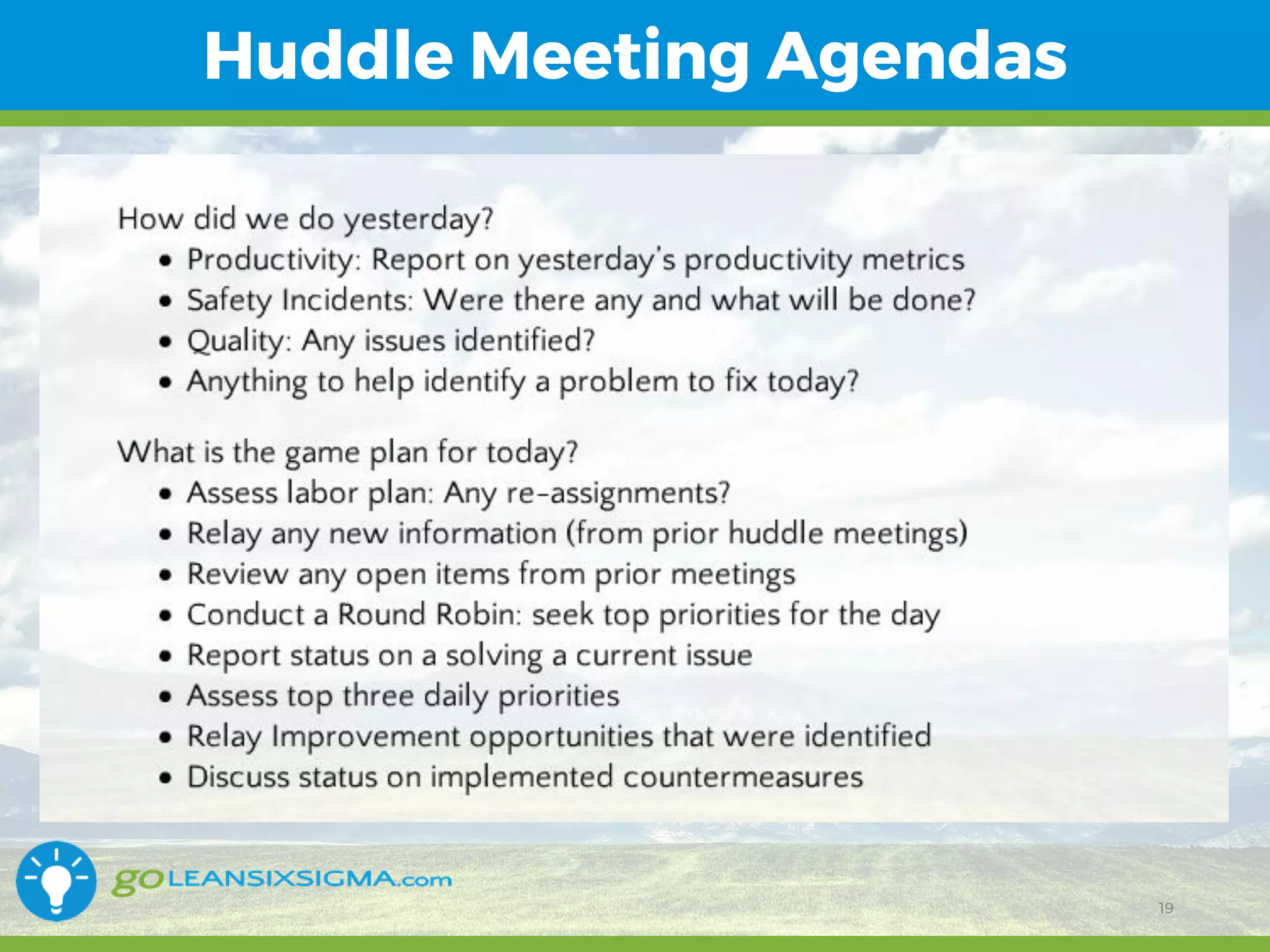 11/1/2017 19
Huddle Meeting Agendas
19
 