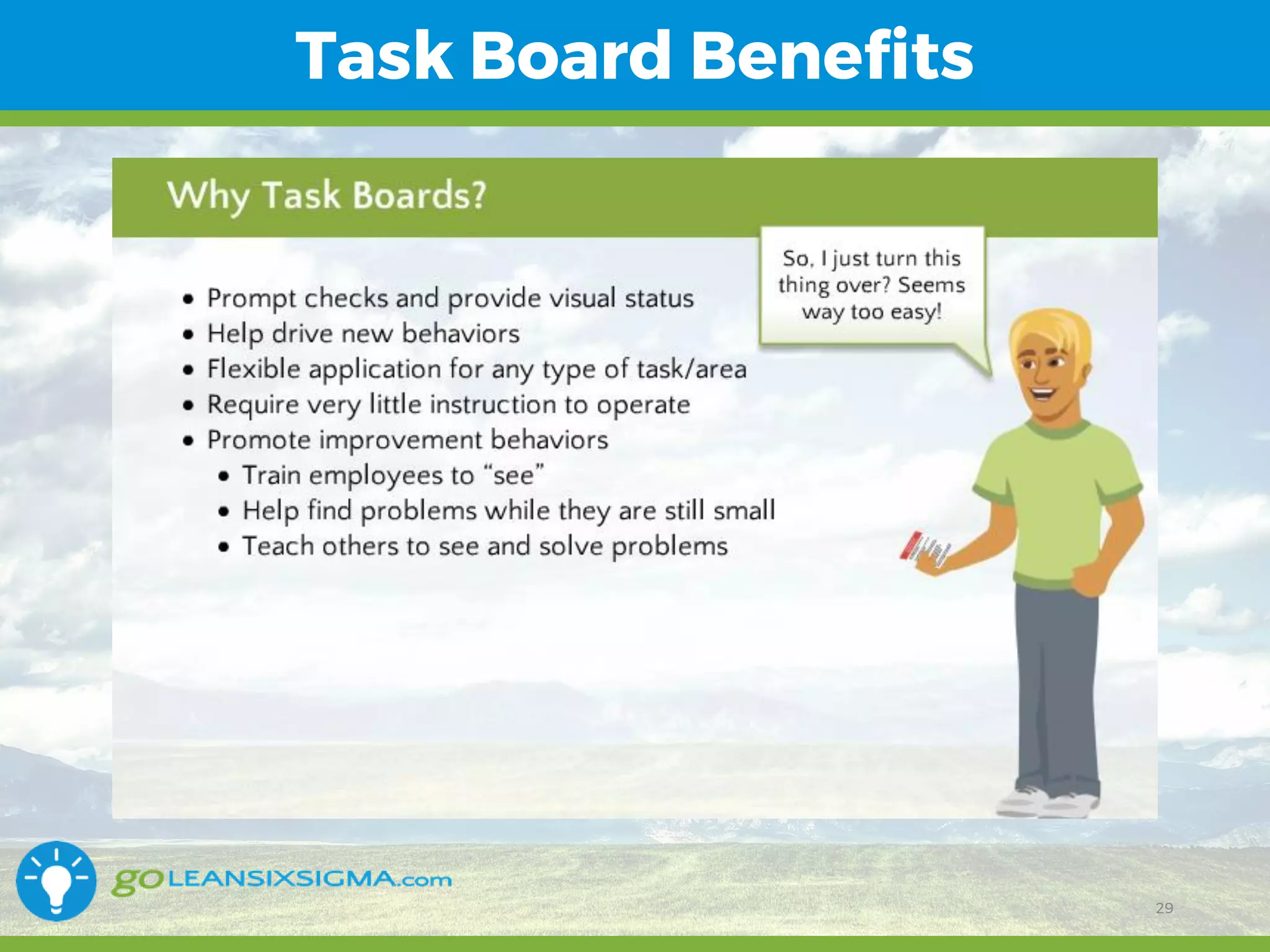 11/1/2017 29
Task Board Benefits
29
 