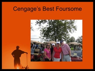 Cengage’s Best Foursome 