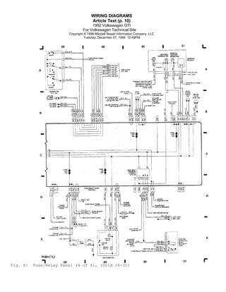WIRING DIAGRAMS
Article Text (p. 10)
1992 Volkswagen GTI
For Volkswagen Technical Site
Copyright © 1998 Mitchell Repair Information Company, LLC
Tuesday, December 07, 1999 10:49PM

Fig. 8:

Fuse/Relay Panel (4 of 4), (Grid 28-31)

 