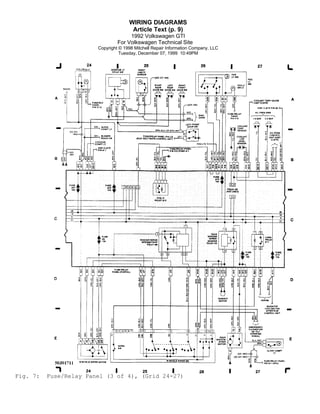 WIRING DIAGRAMS
Article Text (p. 9)
1992 Volkswagen GTI
For Volkswagen Technical Site
Copyright © 1998 Mitchell Repair Information Company, LLC
Tuesday, December 07, 1999 10:49PM

Fig. 7:

Fuse/Relay Panel (3 of 4), (Grid 24-27)

 