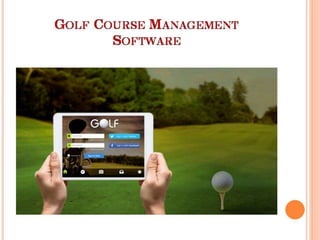 Why Opt Golf course management App
