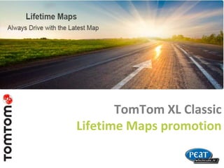 TomTom XL Classic 
Lifetime Maps promotion 
 