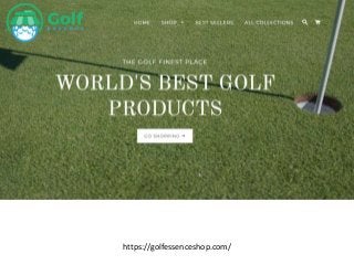 https://golfessenceshop.com/
 