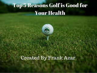 Top 5 Reasons Golf is Good For Your Health