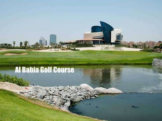 Al Babia Golf Course

 