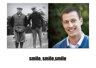 If you want something special
smile, smile,smile
you need to have courage

 