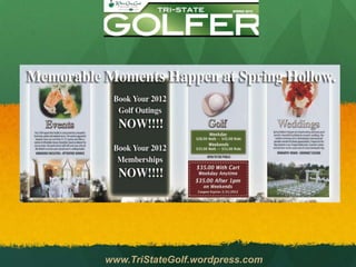 www.TriStateGolf.wordpress.com
 