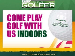 www.TriStateGolf.wordpress.com
 