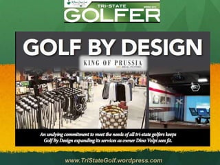 www.TriStateGolf.wordpress.com
 