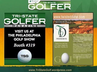 www.TriStateGolf.wordpress.com
 