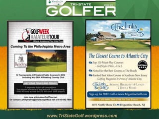 www.TriStateGolf.wordpress.com
 