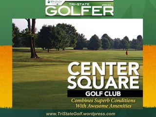 www.TriStateGolf.wordpress.com
 
