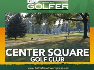 www.TriStateGolf.wordpress.com
 