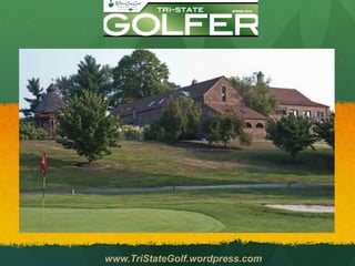 www.TriStateGolf.wordpress.com
 