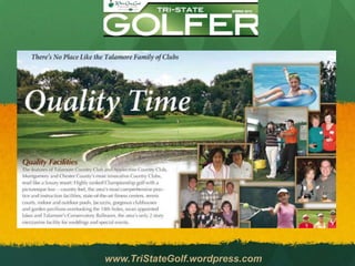 www.TriStateGolf.wordpress.com
 