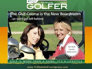 www.TriStateGolf.wordpress.com
 