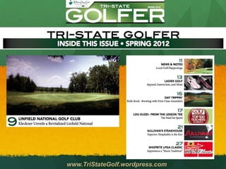www.TriStateGolf.wordpress.com
 