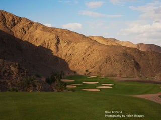 Hole 12 Par 4 Photography by Helen Shippey 