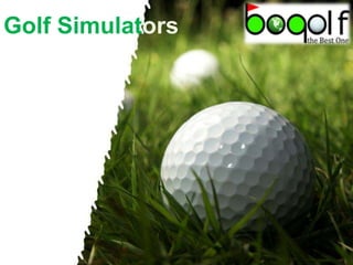 Golf Simulators
 