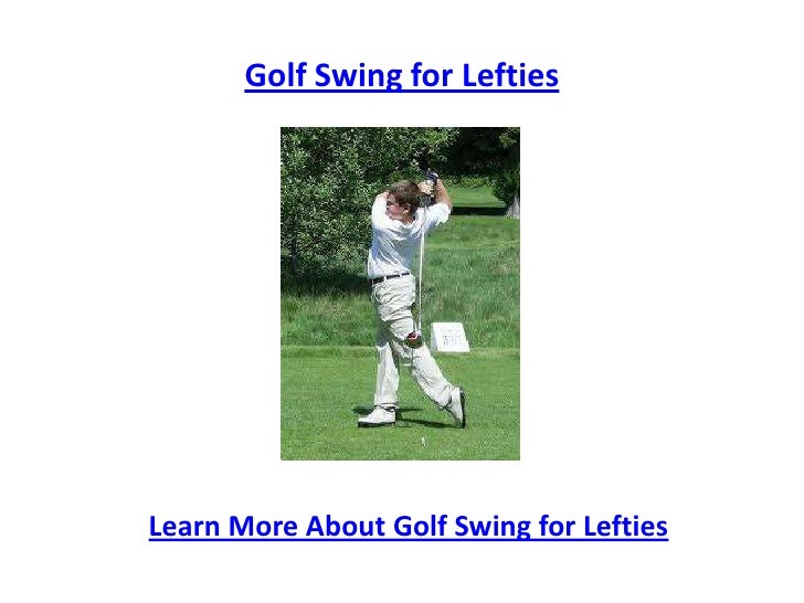 Golf swing for lefties