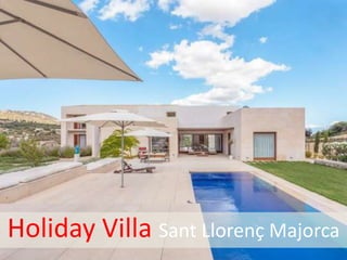 Holiday Villa Sant Llorenç Majorca

 