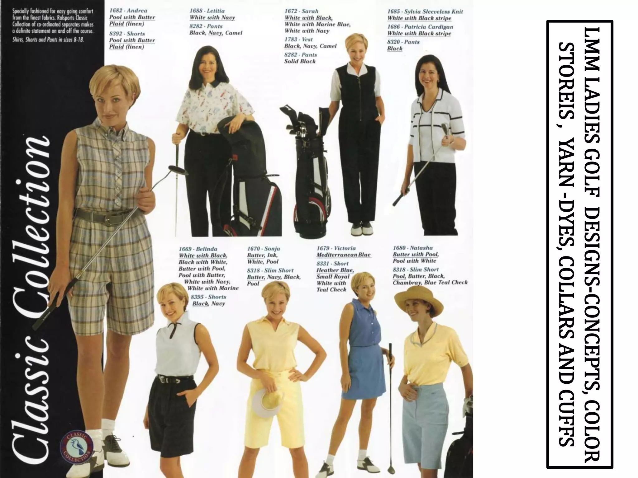 LMMLADIESGOLFDESIGNS-CONCEPTS,COLOR
STOREIS,YARN-DYES,COLLARSANDCUFFS
 