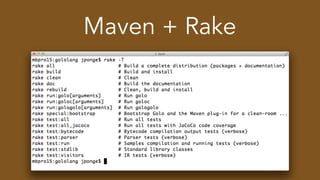 Maven + Rake
 