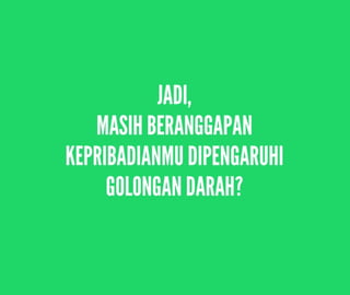 Golongan Darah Mempengaruhi Kepribadian?