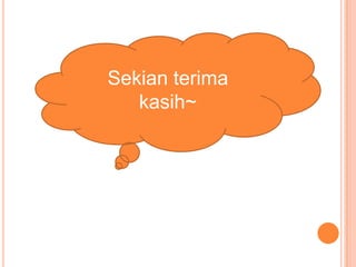 Sekian terima
   kasih~
 