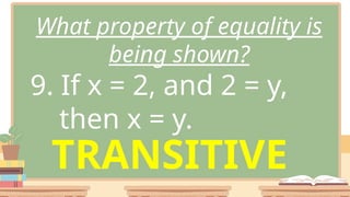 Property Of Equality In Math Grade 11 General Mathematics Properties of Equality.pptx