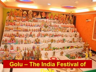 Golu – The Indian Festival of
 