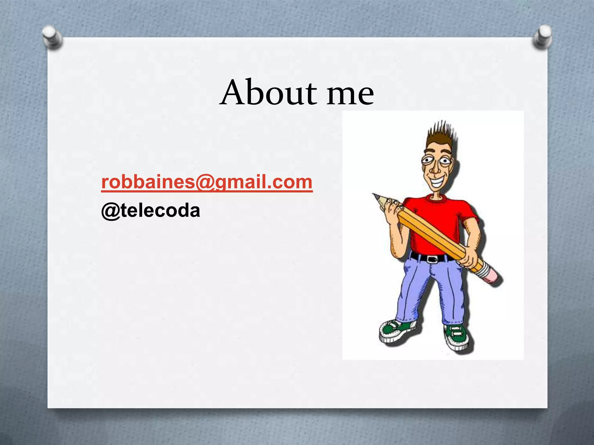 About me
robbaines@gmail.com
@telecoda
 