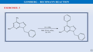EXERCISEE: 3
GOMBERG – BECHMANN REACTION
 