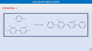 ULLMANN REACTION
EXERCISE: 4
 