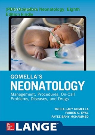 (PDF) Gomella's Neonatology, Eighth
Edition kindle
 