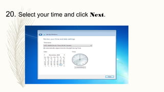 20. Select your time and click Next.
 