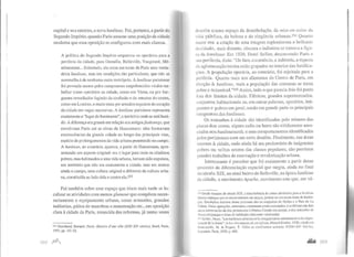 capital e seu entorno, a nova banlieue. Foi, portanto, a partir do
Segundo Império, quando Paris assume uma posição de cidade
moderna que essa oposição se configurou com mais clareza.
A política do Segundo Império empurrou os operários para a
periferia da cidade, para Grenelle, Belleville, Vaugirard, Mé-
nilmontant... Sobretudo, ela criou em torno de Paris uma verda-
deira banlieue, mas em condições tão particulares, que não se
assemelha à de nenhuma outra metrópole. A banlieue parisiense
foi povoada menos pelos camponeses empobrecidos vindos tra-
balhar como operários na cidade, como em Viena, ou por bur-
gueses remediados fugindo da confusão e da vetustez do centro,
como em Londres, e muito mais por artesãos expulsos do coração
da cidade em vagas sucessivas. A banlieue parisiense representa
exatamente o "lugar do banimento", o território onde se está bani-
do. A diferença era grande em relação aos antigosfaubourgs, que
envolviam Paris até as obras de Haussmann: eles formavam
excrescências da grande cidade ao longo das principais vias,
espécie de prolongamentos da vida urbana penetrando no campo.
A banlieue, ao contrário, aparece, a partir de Haussmann, apre-
sentando um aspecto original: era o lugar para onde os citadinos
pobres, mas habituados a uma vida urbana, haviam sido expulsos,
um território que não era exatamente a cidade, mas era menos
ainda o campo, uma cultura original e diferente da cultura urba-
na, constituída ao lado dela e contra ela.253
Foi também sobre esse espaço que iriam mais tarde se lo-
calizar as atividades com menos glamour que compõem neces-
sariamente o equipamento urbano, como armazéns, grandes
indústrias, pátios de manobras e manutenção etc., em oposição
clara à cidade de Paris, renascida das reformas, já tantas vezes
253 Marchand, Bernard. Paris: Hütoire d'une vil/e (XJXe-XXe siecles), Seuil, Paris,
1993, pp. 101·12.
descrita como espaço da deambulação, da mise-en-scene Ja
vida pública, da beleza e da elegância urbanas.254 Quanto
111aior era a criação de uma imagem esplendorosa e brilhante
da cidade, mais distante, obscura e indistinta se tomava a figu-
ra da banlieue. Em 1920, Henri Sellier, descrevendo Paris e
sua periferia, dizia: "De fato, o comércio, a indústria, a riqueza
da aglomeração inteira estão grupados no interior das fortifica-
Ões. A população operária, ao contrário, foi rejeitada para a
periferia. Quanto mais nos afastamos do Centro de Paris, em
direção à banlieue, mais a população das comunas se torna
pobre e rniserável."2S5 Assim, tudo o que parecia feio foi posto
rora dos 1imites da cidade. Fábricas, grandes supermercados,
conjuntos habitacionais ou, em outras palavras, operários, imi-
grantes e pobres em geral, sendo em grande parte os principais
integrantes das banlieues.
Os estranhos à cidade são identificados pelo número das
placas dos carros, alguns cafés ou bares são nitidamente asso-
ciados aos banlieuesards, e seus comportamentos identificados
pelos parisienses com um certo desdém. Finalmente, nas áreas
internas à cidade, onde ainda há um predomínio de imigrantes
pobres ou velhos setores das classes populares, são previstos
grandes trabalhos de renovação e revalorização urbana.
Interessante é perceber que foi exatamente a partir desse
processo de diferenciação espacial que surgiu, ainda no final
do século XIX, no atual bairro de Belleville, na época banlieue
da cidade, o movimento Apache, movimento este que, em vá-
214 Desde meados do século XIX, a transferência de certas atividades para a banlieue
liberou espaços que se reconverteram em praças, jardins ou em novas áreas de habita-
·~o. Exemplos maiores desse processo são os conjuntos de Halles e o Pare de La
Villete. Essas operações, entretanto, continuam sendo executadas, e as últimas em data
sao a reconversão da ilha pertencente à fábrica Citroen em parque, e dos armazéns de
llcrcy em parque e áreas de habitação altamente valorizadas.
1'1 Sellier, Henri, "Les banlieues urbaines et la réorganisation administrativedu dépar·
t~mcnt de la Seine", in Les Docwnems d1r sodalisme, Mareei R1viêre. 1920, citado em
l~oncayolo, M. & Paquot, T. Villes el civilisation urbaine XV/IJ•·-XXe Sii!de.1·,
Larousse, Paris, 1992, p. 465.
 