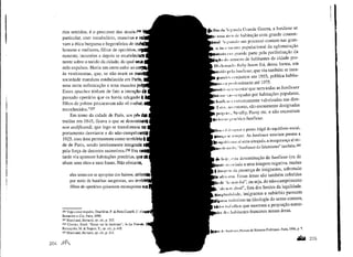 I rios sentidos, é o precursor dos atuals.l~ft
particular, com vocabulário, mancirus c
vam a ética burguesa e hegemônica do "''"htlllll
homens e mulheres, filhos de opcdrinH,
ramente, incursões e depois se eslall~l~dl111
nente sobre o tecido da cidade, da quul MtUI
sido expulsos. Havia um certo culto uo
às vestimentas, que, se não eram us IIIGIInd
sociedade mundana estabelecida em l'm'll,
uma certa sofisticação e uma mandra
Esses apaches tinham de fato a intcn,·nu dl
passado operário que os havia rclq,:udn A
filhos de pobres procuravam não só nouhnr,
reconhecidos."257
Em torno da cidade de Paris, tms p~M du
truídas em 1845, ficava o que se dCIII<llllliiiiYii
non aedificandi, que logo se transfonm111 nn
parlamento desviante e do não-cumprlmfnll
1925, essa área permaneceu como terrillt'IU a
de de Paris, sendo inteiramente intcgrudn
pela força de decretos sucessivos.258 Eru
tarde viu aparecer habitações precárias, t!IIO 01
nham seus ritos e suas bases. Não obstunlo,
eles tentavam se apropriar dos bairros, d~ll
por meio de batalhas sangrentas, seu loril'ild•l'l•
filhos de operários quisessem reconquisllll' 1111
256 Veja a esse respeito, Drachline, P. & Petit~CustciU, (',C
Renandot et Cie, Paris, 1990.
257 Marchand, Bemard, op. cit., p. 212.
258 Clozier, René. "Essai sur la banlleue", /11 /.ti 1'(-'"'~11,
Roncayolo, M. & Paquot, T., op. cit., p. 445.
259 Marchand, Bernard, op. cit., p. 211.
204 jú1l
11111 oloo ~iq•,1111da Grande Guerra, a banlieue se
, 1111101 ''"'" de habitação com grande concen-
1 •,,-_,,_lllndu um processo comum nas gran-
11 111• '''""'"'"populacional da aglomeração
111111 ''"' I'·"'"Je parte pela periferização da
R""" "'""''1'0 de habitantes da cidade pro-
li,'"""""" /la/Jy boom foi, dessa forma, em
•hI•• po·lal•a11/ieue, que viu também se inau-
•• o111d•·•· ,·onjuntos em 1955, política habita-
' "l"''dllminante até 1975.
I•• ..,.,,.,rentar que nem todas as banlieues
•1111o11••• '·''" m·upadas por habitações populares;
fo,uill, "''" <'Kircmamente valorizadas nas dire-
1'..111'1. llllt'lllanto, são comumente designadas
1"''1'''"''· Nt•llilly, Passy etc. e não encontram
I~-'H 11n l'."llt~rico banlieue.
u•-1 ~~ dt·~.l)'.llílf o ponto frágil do equilíbrio social,
lfUIIItl~ll n~· tumper. As banlieues estariam prestes a
lttluildlt'IHHl aí seria ultrajada-:- a insegurança aírei-
t dn 111rdn, "hwzlieues do Islamismo" também.260
el• lu•l•'. ,.,,la denominação de banlieue (ou de
lllt•ll'llh' ,,,,.,.,,·iada a uma imagem negativa, muitas
a'"'''I"'"' da presença de imigrantes, sobretudo
ool•l• """· Essas áreas são também referidas
•h• "/ri IUIII~loi", ou seja, do não-cumprimento
"o/11 """ dmit", fora dos limites da legalidade.
lll•lll'l"'"itlmlc, imigrantes e subúrbio parecem
.,.,"""''' indislinto na ideologia do senso comum,
-••'"" 11 '''"dhos que mostram a proporção nume-
""'·l•ai>itantes franceses nessas áreas.
"'tt' ,,, 1 I~•'•JI,·•u'.', Pn.:ss.cs de Scicnces Politiques, Paris, 1996, p. 7.
.aw 205
 