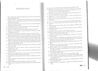 Bibliografia citada
L Abr~u, Maurício de Almeida. Evolução urbana do Rio de Janeiro, Rio de
Janetro, IPLANRJO, 1987.
2. ~gu~h~n, Maurice. "La sociabilité est-clle objet de l'histoire?", Sociabilité et
.~C.I~re en France, en Allemagne e/ en Suisse, 1750-1850. Ect. Recherche eles
c•v•hsauons, Paris, 1986.
3. Ansay, P. & Schoonbrodt, R. Penser la vil/e: Choix de rextes phifosophiques
AAM editions, Bruxelas, 1989. '
4. Ar~ndt, Hannah. O que é Política?. Bertrand Brasil, Rio de Janeiro, 1998.
5. Anstóte1es. Politique, Gallimard, Paris, 1993.
6. Aron, R. Les étapes de la pensée sociologique, Gallimard, Paris, 1967.
7. Augustin, J. P. & Berdoulay, V. (org.). Modernité et tradition au Canada
L' Harmattan, Paris, !997. '
8. Auster, Paul. The ciry ofxlass (A cidade de vidro). Cia. das Letras, !985.
9. A~mard•. An~ré & Auboyer, J. «Roma e seu Império», in Crouzet, Maurice
(ctu·.). H1st6na Geral das Civilizações, Bcrtrand Brasil, Rio de Janeiro, 1993.
10. Ayma•:d, André. «Ü Oriente e a Grécia Antiga». in Crouzet, Mauri ce (dir.).
HISI~na Geral das Civilizações, vol. I, Brctrand Brasil, Rio de Janeiro, 1990.
11. Bad•.e, B. «Communauté, lndividualisme et Culture», i11 Birnbaum, P. & Leca
J. (cl1r.), Sur l 'lndividualisme, Presses de la Fondation Nationale eles Sciences
Politiques, Paris, 1994, pp. l09-3 1.
12. Bai~ly, A..& Ferras, R. Élémenls d'épistémologie de la géographie, Armand
Col!n, Pans, 1997.
13. Bairoch, Paul. De Jéricfw à Mexico, Villes et économie dans l'histoire
Gallimard, Paris, 1985. '
14. Balandier, Georges. O contorno: Poder e modernidade. Bertrand Brasil. Rio
de Janeiro, 1997.
15. Barel, Yves. La ciudad medieval: Sistema social - Sistema urbano Instituto
de Estudios de Administración Local, Madri, 1981. '
16. Baslez, Marie F. L'étranger dans la Grece Antique, Les Belles Lcttres Paris
1984. , '
17. Bauman, Zygmunt. O mal-esrar da pós-modernidade, Zahar Ed.. Rio de
Janeiro, 1998.
18. Bayart, Jean-François. L'il/usion identitaire, Fayard, Paris, 1996.
19. Beaujeu Garnier, Jacqueline. Géographie urbaine. Armand Colin Paris
1980. . , ,
294 )lf1l.
20. Benevolo, Leonardo. História da cidade, Perspectiva, São Paulo. 1983.
21. Berdoulay, V. & Bie1za de Ory, V. "Pour une relecturc de l'urbanisme
médiéval: Processus transpyrénéens d'innovation et de diffusion'', in Sud-
O[test européeH. n. 8. Toulouse, 2000, pp. 75-81.
22. Berdoulay, V. & Moraks. M. «Espace public et culture: strategies barcclonai-
ses», in Géographie et cultures, n. 29, 1999.
23. Bcrdoulay, V. <<Le lieu et r espace public», in Cahiers de géograplrie du
Québec. vol. 41, n. 114, 1997, pp. 301-9.
24. Bcrlin, Isaiah. A contre-courant. Essai sur /'histoire des idées. Albin Michel.
Paris. 1988.
25. - - - -. Four essays on liberty. Oxford University Press, Oxford, 1969.
26. Berthaud, G. et alii. Partisam>, sport, culwre & répression, Maspcro, Paris,
1972.
27. Bissoondath, N. "Oon't call me ethnic -l'am canadian", Saturday nigth,
outubro de 1995.
28. 131anqum1. Paul. Une hisroire de la vil/e: Por~r repenser la societé, La décou-
verte, Paris, 1977.
29. Bloch. Marc. La sociétéféodale, Albin Michel. Paris, 1968.
30. Bobbio, Norberto. Estado, governo, sociedade: Para uma teoria geral da
política, Paz e Terra. Rio de Janeiro, 1992.
31. Boudon, P. De / 'architecture à l'épistémologie. La question de l'éche/le,
Paris, PUF. 199 1.
32. 13oudon. Raymond. «Individualisme et ho!i"smc dans les scienccs sociales», in
Birnbaum, P. & Leca J. (dir.). Sur /'Jndividualisme, Prcsses de la Fondation
Nationalc eles Sciences Politiques, Paris, 1991. pp. 45-59.
33. Bourdieu, Pierre. Esquisse d'une théorie de la pratitJIIl', Scuil. Paris. Ll972],
2000.
34. Bnwdcl, Fernand. Civilisation matérie/le, économie el capitalisme. XVe-
XVlfle siecle. Armancl Colin, Paris, 1967.
35. Brosseau, Marc et alii . «Les méga-maisons de Kerrisdale, Vancouver:
Chronique d'un quartier en transfonnation», The Canadian Geographer, 40,
n. 2, 1996, pp. 164-172.
36. Brouillctte, B. La pénérration du continentaméricain par les Canadiensfran·
çais. Granger, Montréal. 1939.
37. Brown, Craig. Histoire génémle du Canada, Boréa1, Québec, 1990.
38. Bruhns. Hinnerk. "La ville bourgeoise et l'émergence du capitalisme moder-
ne", in Lepetit, B. e Topalov, C. (dir.). La vil/e des sciences sociales, Belin,
Paris, 2001, pp. 47-78.
39. Buford, Bill. Entre os vândalos: A multidão e a seduçcio da violência, Cia. das
Letras, São Paulo, 1991.
40. Candini, Nestor G. Consumidores e cidadãos,. Ed. UFRJ, Rio de Janeiro,
1995.
.ua. 295
 