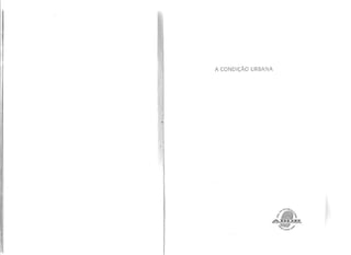 A CONDIÇÃO URBANA
 