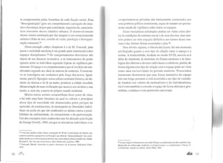 te comprometida pelas fronteiras de cada facção social. Essa
"desorganização" gera um comportamento carregado de cinis-
mo e descrença, traços que constituem, segundo ele, caracterís-
ticas marcantes desses cidadãos urbanos. O desenvolvimento
desses valores terminaria por dar margem a um comportamento
anômico (falta de leis, sentido de vazio, patologia e desorgani-
zação comunal).74
Outro exemplo críti~o eloqüente é o de M. Foucault, para
quem a sociedade moderna é em grande parte estruturada sobre
espaços disciplinares.1S Os comportamentos desviantes são
objeto de um discurso normativo, e os instrumentos do poder
operam sobre os indivíduos seguindo lógicas de vigilância per-
manente. O espaço e os comportamentos que aí incidem são mo-
nitorados segundo um ideal de sistema de controles. O normati-
vo se transfigura em verdadeiro pela força discursiva. Igual-
mente, paraO. Spengler, nossa cultura ocidental faústica. do do-
mínio da técnica e da fé na razão, produziu a cidade mundial,
última criação de uma civilização que anuncia seu declínio e sua
morte, e, com ela, a morte do próprio mundo ocidental.
Muitos outros autores compartilham desse ponto de vista,
e há toda uma farta literatura na qual os valores e princípios
desse tipo de sociedade são denunciados pelos perigos da
opressão, do totalitarismo, do desrespeito às liberdades indivi-
duais ou ainda em que são sinalizados os alertas contra a possi-
bilidade da uniformidade, do mecanicismo e da padronização.
Um dos exemplos mais conhecidos nos foi deixado pela ficção
de George Orwell, 1984, em que as iniciativas individuais e os
74 Uma boa análise crítica dessa concepção de Wirth é encontrada em Smith, que
comenta também a perspectiva de Roszak e sua idéia de "desnaturalização" das socie·
dades modernas, confrontadas ao holismo das comunidades urbanas medievais. Smith,
Michael P. The city and social 1he01y, Basil Blackwell, Londres, J980.
7S Foucault, Michel. Surveilfer et punir: Naissance de la prison, Gallimard, Paris,
1975.
58 )lf1J
comportamentos privados são inteiramente controlados por
uma potência pública monstruosa, capaz de manter um perma-
nente estado de vigilância sobre todos os espaços.
Essas verdadeiras antiutopias podem ser vistas como aler-
tas às condições do contrato social e de seus desvios, mas tam-
bém podem ser uma negação definitiva aos termos desse con-
trato e das formas físicas associadas a eles.76
Sem dúvida alguma, o Século das Luzes foi um momento
privilegiado quanto a esse tipo de relação entre o espaço e a
norma. A modernidade, fundada no século XVIII, associa-se à
idéia de cidadania, às doutrinas do Estado moderno e às ideo-
logias dos direitos e deveres individuais e coletivos; porém, de
f01ma alguma esse tipo de relação com o espaço pode ser visto
como uma exclusividade do período moderno. Procuramos
justamente demonstrar que essa forma normativa do espaço
tem um longo percurso e está associada a um tipo de socieda-
de fundada nos valores do racionalismo e do individualismo;
ela é contratualista e concebe o espaço de forma abstrata e geo-
métrica, contínua e com pretensões universais.
76 Aesse respeito é interessante consultar Choay e sua descrição dos dois modelos fun-
damentais do urbanismo moderno, o progressismo e o culturalismo. Choay, F.
L'urbanisme: wopies et réalités, Seuil, Paris, 1965.
'
 