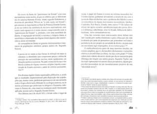 Os riscos da fusão do "patriotismo de Estado" com esse
nacionalismo eram muitos, já que os critérios que os delimitam
são de natureza bastante diversa. Ainda segundo Hobsbawm, a
doutrina do presidente Wilson de "a cada nação um Estado",
que marcou as negociações ao final da Primeira Grande Guerra,
já era um indício da existência de um novo nacionalismo, este
muito mais agressivo e muito menos comprometido com o
"patriotismo de Estado" e, portanto, com uma sociedade de
direito. A segregação territorial, o racismo, a limpeza étnica, a
xenofobia e a depuração das línguas foram algumas das caracte-
tisticas desse movimento.
As conseqüências foram os grandes deslocamentos e mas-
sacres de populações: armênios, gregos, judeus etc. Segundo
Noiriel,
é preciso ter em mente as duas facetas da definição da nação (a
cidadania e a identidade) para compreender porque a defesa do
princípio das nacionalidades resultou, muito rapidamente, em
situações políticas explosivas. Na parte oriental da Europa e nos
Bálcãs a mistura de línguas, costumes, religiões impedia a cons-
tituição de Estados nacionais a partir de critérios nacionalitá-
rios.t2t
Em diversas regiões foram organizados plebiscitos, e, ainda
que os resultados surpreendessem pela disposição das popula-
ções que, muitas vezes, preferiram permanecer em um território
onde a língua oficial seria diferente de sua língua materna, ou de
muitos poloneses que preferiram se integrar à Alemanha, eslo-
venos à Áustria etc., esta doutrina continuou sendo fortemente
aplicada, mesmo após a Segunda Grande Guerra.
Nos últimos anos do século XX, o debate sobre o lugar da
21 Noiriel, Gérard. "La construction historique de la n~tion", in Qu 'est-ce que la
société, Université de tous les savoirs, Michaud, Y. (dir.), vol. 3, Ed. Odile Jacob,
P·tris, 2000, pp. 739-48.
94 ftú
nação, o papel do Estado e a crise ou reforma necessária dos
l ~stados-nações ganharam novamente a ordem do dia com a
queda do Muro de Berlim, com o problema dos Bálcãs e com a
recrudescência de alguns movimentos nacionalistas, Quebec,
Catalunha, País Basco, Irlanda, entre outros.l22 Os termos do
debate são agora variados: autodeterminação dos povos, direi-
lo à diferença, subculturas, crise do Estado, falência do indivi-
dualismo, novo comunitarismo etc.
Uma das vertentes mais interessantes desse debate tem
sido trazida pelo multiculturalismo e pela crítica que ele vem
recebendo por parte de pensadores que pretendem reafirmar a
pertinência de um projeto de sociedade de direito, ou para usar
um dos termos aqui empregados, de um nomoespaço.L23
O multiculturalismo parte de uma manobra simples, ou
mesmo simplista, que é a de transferir diretamente o raciocínio
relativo a um indivíduo à cultura, ou seja, a um grupo.I24 Uma
cultura terá o direito de existir desde que ela se caracterize pela
diferença em relação aos outros grupos. Segundo Taylor, um
dos mais representativos autores dessa perspectiva, alguns gru-
pos têm necessidade de um reconhecimento positivo de sua
"identidade única":
122 No Brasil. esse debate aparece também sob a forma de discussão da questão indí-
gena, mas ainda com muita timidez e muito cuidado. ou seja, poucos se arriscam a
abordar o tema sobre o lugar. a legitimidade, o estatuto e o interesse de manter e pre·
servar os "índios" dentro da nação brasileira.
m Essa noção de multiculturalismo foi criada no Canadá, no começo dos anos 70. e se
tornou um princípio constitucional em 1982, visando ao reconhecimento público da
diversidade cultural e da variedade étnica da população canadense. Ela foi também
uma urma eticaz contra as demandas de reconhecimento feitas pela comunidade de
origem francesa (para mais detalhes, veja o último capítulo deste livro). Hoje, sob essa
denominação. encontramos uma verdadeira orientação do pensamento político.
124 Sobre a pretensa unidade entre comunidade cultural e comunidade política, assim
como os usos polfticos, por certos segmentos da populaçao, da construção de uma
idéia de cultura como patrimônio comum e coletivo ("invenção das tradições"), vcju
a análise de Bayard, Jean·François. L'illusion identilaire, Fayard, Paris. 1996.
 
