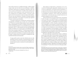 titui no fato de que, ao, se utilizar esta arma, o efeito é quase
sempre duplo: por um lado há uma mobilização e unidade,
facilmente operacional na condução de oposições, mas, por
outro, ela gera imediatamente um rígido limite exclusivo, do
qual muitos outros segmentos sociais, inicialmente não visa-
dos, terminam por ser também excluídos. A terceira e mais
grave é a de criar um terreno no qual as normas serão reafirma-
deras de uma certa diferença e, portanto, fortemente .injustas
quando confrontadas a um conjunto de pessoas que repartem
em graus variáveis essa identidade.
A posição de Habermas é frontalmente contrária aos juízos
comunitaristas, defendidos, por exemplo, pelo multiculturalis-
mo.l29 Para ele, é necessário definir normas, valores e papéis que
sejam compartilhados por todas as sociedades; para isso, revisita
a teoria sociológica do direito e a teoria filosófica da justiça, para
demonstrar como "a velha promessa de uma auto-organização
jurídica de cidadãos livres e iguais pode serconcebida nas condi-
ções de uma sociedade complexa".l30Um dos pontos fundamen-
tais dessa possibilidade se encontra no espaço público, sobre o
qual se repercutem os problemas, um espaço que está ao alcance
de todos e, portanto, passível de garantir as condições de uma
verdadeira atividade comunicacional:
O espaço público pode ser mais bem definido como uma rede
permitindo comunicar conteúdos e tomadas de decisão e, portan-
to, de opiniões; os fluxos da comunicação são aí filtrados e sin-
tetizados nele de maneira a condensar em opiniões públicas rea-
grupadas.t3l
129 Para um comentário de Habermas sobre as posições de Taylor, veja Habermas, J.
L'lmégration républü:aine: Essais de théorie politique, Fayard, Paris, 1998, especial-
mente a terceira parte.
130 Habermas, J. Droit et Démocratie, Gallimard, Paris, 1992, p. 21.
131Jdem, p. 387.
98 ~
Esse espaço é o lugar da lei e, poderíamos acrescentar,
contrário às manifestações identitárias, sobretudo aquelas que
rd1ctem as tradicionais e irrefletidas posições nacionalistas. A
posição de uma democracia radical, pós-nacional, nos termos
Jc Habermas, deve dissociar qualquer ligação entre cidadania
c nacionalidade e substituir o culto à nação pelo "patriotismo
constilucional", sentimento que une um grupo de pessoas aos
princípios próprios do estado de direito.
Antes de finalizannos esta apresentação sobre a discussão de
Estado e de nação, e sua impottância para a compreensão de um
11omoespaço e de umgenoespaço, voltemos ao exemplo que abre
esta apresentação sobre a "artificialidade" das fronteiras legadas
pela descolonização na África. Segundo a explicação mais cor-
rente na geografia, ao não respeitar os limites das etnias os colo-
nizadores estabeleceram acordos de fronteiras que tinham ape-
nas relação com seus interesses ou com sua força para se impor
aos outros colonizadores. Por não respeitar os limites "naturais"
das nações africanas, os novos países são freqüentemente vítimas
de lutas interétnicas que fraturam o tecido social e impedem que
se estabeleçam uma ordemjusta e a paz social.
Há nessa explicação, aparentemente simples, problemas
estamos talvez mais aptos a discernir após esta breve apresenta-
ção. A idéia de fronteiras "naturais", que coincidiriam com os
limites da ocupação territorial das etnias, é falsa, pois sabemos
que a maioria esmagadora dos Estados modernos, mesmo os
mais antigos, não são constituídos por uma única etnia; sabemos
também quanto esse critério é ambíguo, pois se defme a partir
de um padrão de "pureza"dificilmente reconhecido na média de
uma população. 132 Assim, descrevemos um critério para estabe-
132 Há, aliás. autores que procuram demonstrar que, em grande parte, a identidade
étnica na África foi também uma consu·ução dos tempos da colonização, tratando-se.
pois, de um fenômeno eminentemente moderno e paralelo ao processo do "Estado
importado", e não uma ressurgência da cultura tradicional. Bayard, Jean-François.
L'lllusion idelllilaire, Fayard, Paris, 1996, pp. 43-4.
 