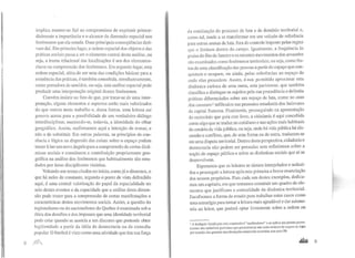 implica manter-se fiel ao compromisso de exprimir primor-
dialmente a importância e o alcance da dimensão espacial nos
fenômenos que ela estuda. Duas principais conseqüências deri-
vam daí. Em primeiro lugar, a ordem espacial dos objetos e das
práticas sociais passa a ser o elemento central desta análise, ou
seja, a trama relaciona! das localizações é um dos elementos-
chave na compreensão dos fenômenos. Em segundo lugar, esta
ordem espacial, além de ser uma das condições básicas para a
existência das práticas, é também concebida, simultaneamente,
como portadora de sentidos, ou seja, esta análise espacial pode
produzir uma interpretação original desses fenômenos.
Convém insistir no fato de que, por tratar-se de uma inter-
pretação, alguns elementos e aspectos serão mais valorizados
do que outros neste trabalho e, dessa forma, uma leitura sui
generis acena para a possibilidade de um verdadeiro diálogo
interdisciplinar, mantendo-se, todavia, a identidade do olhar
geográfico. Assim, reafirmamos aqui a intenção de somar, e
não a de substituir. Em outras palavras, os princípios de coe-
rência e lógica na dispersão das coisas sobre o espaço podem
trazer à luz um novo ângulo para a compreensão de certas dinâ-
micas sociais e constituem a contribuição propriamente geo-
gráfica na análise dos fenômenos que habitualmente são estu-
dados por áreas disciplinares vizinhas.
Voltando aos temas citados no início, como já o dissemos, o
que há neles de constante, segundo o ponto de vista defendido
aqui, é uma central valorização do papel da espacialidade no
seio destes eventos e da capacidade que a análise desta dimen-
são pode trazer para a compreensão de certas manifestações e
características destes movimentos sociais. Assim, a questão do
regionalismo ou do nacionalismo do Quebec é examinada sob a
ótica dos desafios e dos impasses que uma identidade territorial
pode criar quando se associa a um discurso que pretende obter
legitimidade a partir da idéia de democracia ou de consulta
popular. O futebol é visto como uma atividade que tira suaforça
8 )lflJ
da estetização do processo de luta e de domínio territorial e,
como tal, tende a se transformar em um veículo de referência
para outras arenas de luta, fora do controle imposto pelas regras
que o limitam dentro do campo. Igualmente, a freqüência às
praias do Rio de Janeiro e os recentes movimentos dos arrastões
são examinados como fenômenos territoriais, ou seja, como fru-
tos de uma classificação das pessoas a partir do espaço que con-
quistam e ocupam, ou ainda, pelas referências ao espaço de
onde elas procedem. Assim, é-nos permitido aproximar esta
dinâmica carioca de uma outra, esta parisiense, que também
classifica e distingue os sujeitos pela sua procedência e delimita
práticas diferenciadas sobre um espaço de luta, como no caso
dos casseurs I infiltrados nas passeatas estudantis dos bulevares
da capital francesa. Finalmente, prosseguindo na apresentação
do raciocínio que guia este livro, a cidadania é aqui concebida
como algo que se traduz no cotidiano e nas ações mais habituais
do cenário da vida pública, ou seja, onde há vida pública há dis-
cussão e conflitos, que, de uma forma ou de outra, traduzem-se
em uma disputa tenitorial. Dentro desta perspectiva, cidadaniae
democracia não podem ser pensadas sem refletirmos sobre a
noção de espaço público e sobre as dinâmicas sociais que aí se
desenvolvem.
Esperamos que os leitores se sintam interpelados e seduzi-
dos a prosseguir a leitura após esta primeira e breve enunciação
dos nossos propósitos. Para cada um destes exemplos, dedica-
mos um capítulo, em que tentamos construir um quadro de ele-
mentos que justificam a centralidade da dinâmica territorial.
Escolhemos a forma de ensaio para trabalhar estes casos como
uma estratégia para tornar a leitura mais agradável e dar autono-
mia ao leitor, que poderá optar livremente sobre a ordem ou
1 A tradução literal para esta expressão é "quebradores" e se aplica aos jovens pro~e­
nientes dos subúrbios parienses que promoveram um ceno número de saques às loJaS
por ocasião das grandes manifestações estudantis ocorridas nos anos 90.
~ 9
 