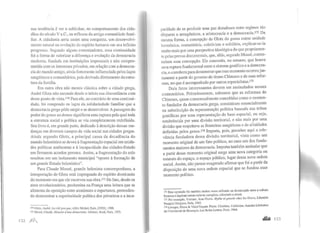 sua tendência é ver e sublinhar, no comportamento dos cida-
dãos do século V a.C., os reflexos da antiga comunidade fami-
liar. A cidadania seria assim uma conquista, um desenvolvi-
mento natural na evolução do espírito humano em seu infinito
progresso. Segundo alguns comentadores, essa continuidade
foi a forma de valorizar a diferença e evolução da democracia
moderna, fundada em instituições impessoais e não compro-
metida com os interesses privados, em relação com a democra-
cia do mundo antigo, ainda fortemente influenciada pelos laços
sangüíneos e comunitários, pois derivada diretamente da estru-
tura da família.
Em outra obra não menos clássica sobre a cidade grega,
André Glotz não esconde desde o início sua discordância com
desse ponto de vista. nO Para ele, ao contrário de uma continui-
dade, foi rompendo os laços da solidariedade familiar que a
democracia grega pôde surgir e se desenvolver. A passagem do
poder do genos ao demos significou uma ruptura pela qual toda
a estrutura social e política se viu completamente redefinida.
Seu livro é, em grande parte, dedicado à descrição dessas mu-
danças em diversos campos da vida social nas c.idades gregas.
Ainda segundo Glotz, a principal causa da decadência do
mundo helenístico se deveu à fragmentação espacial em unida-
des políticas autônomas e à incapacidade das cidades-Estado
em firmarem acordos perenes. Assim, a fragmentação do solo
resultou em um isolamento municipal "oposto à formação de
um grande Estado helenístico".
Para Claude Mossé, grande helenista contemporâneo, a
interpretação de Glotz está impregnada do espírito dominante
do momento em que ele escreveu sua obra.l71 De fato, desde os
anos revolucionários, predomina na França uma leitura que se
alimenta da oposição entre atenienses e espartanos, pretenden-
do demonstrar a superioridade política dos primeiros e a inca-
170 Glotz, André: La cité grecque, Albin Michel, Paris, [1928), 1988.
171 Mossé, Claudc. Histoire d'une démocratie: Athenes, Seuil, Paris, 1971.
132 ftlfl...
pacidade de se produzir uma paz duradoura entre regimes tão
díspares e antagônicos, a aristocracia e a democracia.172
Da
mesma forma, a concepção de Glotz do genos como unidade
harmônica, comunitária, coletivista e solidária, explicar-se-ia
muito mais por uma perspectiva ideológica do que propriamen-
te pelas provas documentais, que, aliás, segundo Mossé, contes-
tariam essa concepção. Ele concorda, no entanto, que houve
uma ruptura fundamental entre o sistema gentílico e a democra-
cia, e corrobora para demonstrar que esse momento ocorreu jus-
tamente a partir do governo do tirano Clístenes e de suas refor-
mas, no que é acompanhado por outros especialistas.173
Dois fatos interessantes devem ser assinalados nesses
comentários. Primeiramente, sabemos que as reformas de
Clístenes, quase consensualmente concebidas como o momen-
to fundador da democracia grega, consistiram essencialmente
na substituição da representação politica baseada nas tribos
gentílicas por uma representação de base espacial, ou seja,
estabelecida por uma divisão territorial, e não mais por uma
divisão que respeitava as fronteiras sangüíneas e de afinidades
definidas pelos genos.174 Importa, pois, perceber aqui a rele-
vância fundadora dessa divisão territorial, vista como um
momento original de um fato político, no caso um dos funda-
mentos maiores da democracia. Importa também assinalar que
a partir desse momento original surge uma nova categoria ou
estatuto do espaço, o espaço público, lugar dessa nova ordem
social. Assim, não parece exagerado afirmar que foi a partir da
disposição de uma nova ordem espacial que se fundou esse
momento político.
m Essa oposição foi também muitas vezes utilizada na demarcação entre a cultura
francesa ealgumas outras culturas européias, sobretudo a alemã. . ..
173 Por exemplo, Vernant, Jean-Pierre. Mythe et pe11Sée cllez les Grecs, Ltbrame
François Maspero, Paris, 1965. . .
174 Lcveque, Pierre & Vidai-Naquet, Pierre. Clisthene, l'athénien, Annales L1ttératres
de J'Université de Besançon, Lcs Belles Lettres, Paris, 1964.
... 13.5
 