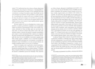 poder.195 O radiocentrismo dos planos urbanos determina
espacialmente uma relação de hierarquia e interdependência.
A relativa uniformidade do espaço cria as condições para que
socialmente as antigas hierarquias sejam dissolvidas em um
novo desenho da sociedade, mais geométrico e mais polariza-
do. A qualificação dos espaços pelos usos e atributos ressurge
da força da aplicação da lógica em benefício do conjunto da
população, e retoma-se a idéia de que há espaços públicos des-
tinados a trocas mais amplas do que aquelas geradas apenas
pelo comércio dos bens.
Há uma espécie de rito de refundação das cidades nesse
período, e os planos, geométricos, regulares e com composições
radiais ou estrelares, disseminaram-se. Nas velhas cidades exis-
tentes, sobretudo no Norte da Itália, onde este movimento foi
mais forte, as reformas urbanas não podiam mudar tudo, mas
incluíam sempre o desenho de um novo conjunto arquitetônico
para ocupar o centro monumental. Este conjunto era composto
de praças perspectivadas pelo alargamento e retificação do tra-
çado das ruas e de novos edifícios, desenhados segundo uma
linha sempre regular e uniforme, mas se mantendo freqüente-
mente um detalhe pa11icular (cor, revestimento, movimento de
fachada etc.) que os identificava com uma certa procedência. As
cidades competiam entre si, assim como os Príncipes.
Nada é, no entanto, mais significativo dessas transforma-
ções nesse momento do que a fundação de um novo gênero
literário de grande longevidade: as utopias urbanas.196 Thomas
More, biógrafo de Pico de la Mirandola, amigo muito próximo
de Erasmo e conselheiro pessoal de Henrique VIII, escreveu
195 Neste sentido, Sennet faz uma leitma bastante interessante sobre a perspectiva e a
posição do obelisco de Roma, no século XVI. Sennet, R. La vil/e à vue d'oeil, Plon,
Paris, 1990; ver particularmente o capítulo "Ruas plenas de vida".
196 Podemos falar em fundação se considerarmos o projeto da Calipólis platônica e da
cidade de Hipodemos como de outra natureza, senão diremos que estas utopias urba-
nas renascentistas foram apenas um momento suplementar no sonho de criar um novo
espaço para uma nova sociedade.
em 1516 a Utopia, obra que se transformou em modelo c deu
nome a todo esse tipo de literatura.J97 Ela é dividida em duas
partes: na primeira, ele constata a difícil situação socioeconô-
mica vivida, naquela época, nas cidades e nos campos. Na
segunda, ele desenvolve sua descrição de um mundo melhor,
de casas semelhantes distribuídas igualmente em 54 cidades da
ilha. Seus habitantes devem se mudar a cada dez anos para evi-
tar que desenvolvam uma ligação afetiva com cada local. Na
Utopia, todos podem se integrar à sociedade com a única con-
dição de respeitar as regras preestabelecidas. Thomas More
chega mesmo a preconizar a intervenção do Estado na defesa
do interesse geral. Trata-se de uma sociedade "justa, na qual os
homens, todos os homens, serão emancipados dos obstáculos
alienantes de um sistema social, econômico e jurídico, subme-
tido à autoridade do dinheiro ou de uma casta qualquer no
poder".198 A Utopia é assim uma comunidade política, um ter-
ritório e uma nova forma de construir um espaço e uma socie-
dade, imagem ideal da cidade, sobre o plano físico e social.
A obra de Thomas More conheceu um grande sucesso, foi
rapidamente reeditada e traduzida para várias outras línguas
nos anos subseqüentes à sua publicação. Muitas outras obras
de teor semelhante se seguiram e tiveram muito boa aceitação,
entre outras, a de Tommaso Campanella, A cidade do sol,
composta de círculos concêntricos, e a de Cyrano de Bergerac,
História cômica dos estados da Lua, e mais tarde, do Sol, em
que um sistema político perfeitamente racional é posto em
prática.
No campo propriamente da política, a doutrina dos direitos
197 Como nos ensina Patrick Geddcs, o termo utopia tem um duplo sentido, podendo
ser compreendido como ou topos, nenhum lugar, e como eu topos, bom lugar. "Civics
as applied sociology", Conferência na Universidade de Londres, de 1904, publicada iu
Sociological papers, Macmillan and Co, Londres, 1905, p. 111, citada por Choay, F.
L'urbanisme, utopies e/ réalirés, Seuil, Paris, 1965, p. 353.
198 A citação e grande parte dessa apresentação de Thomas More são tomadas de
Paquot, Thierry, A Utopia, Difel, 1999.
 