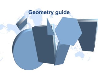 Geometry guide 