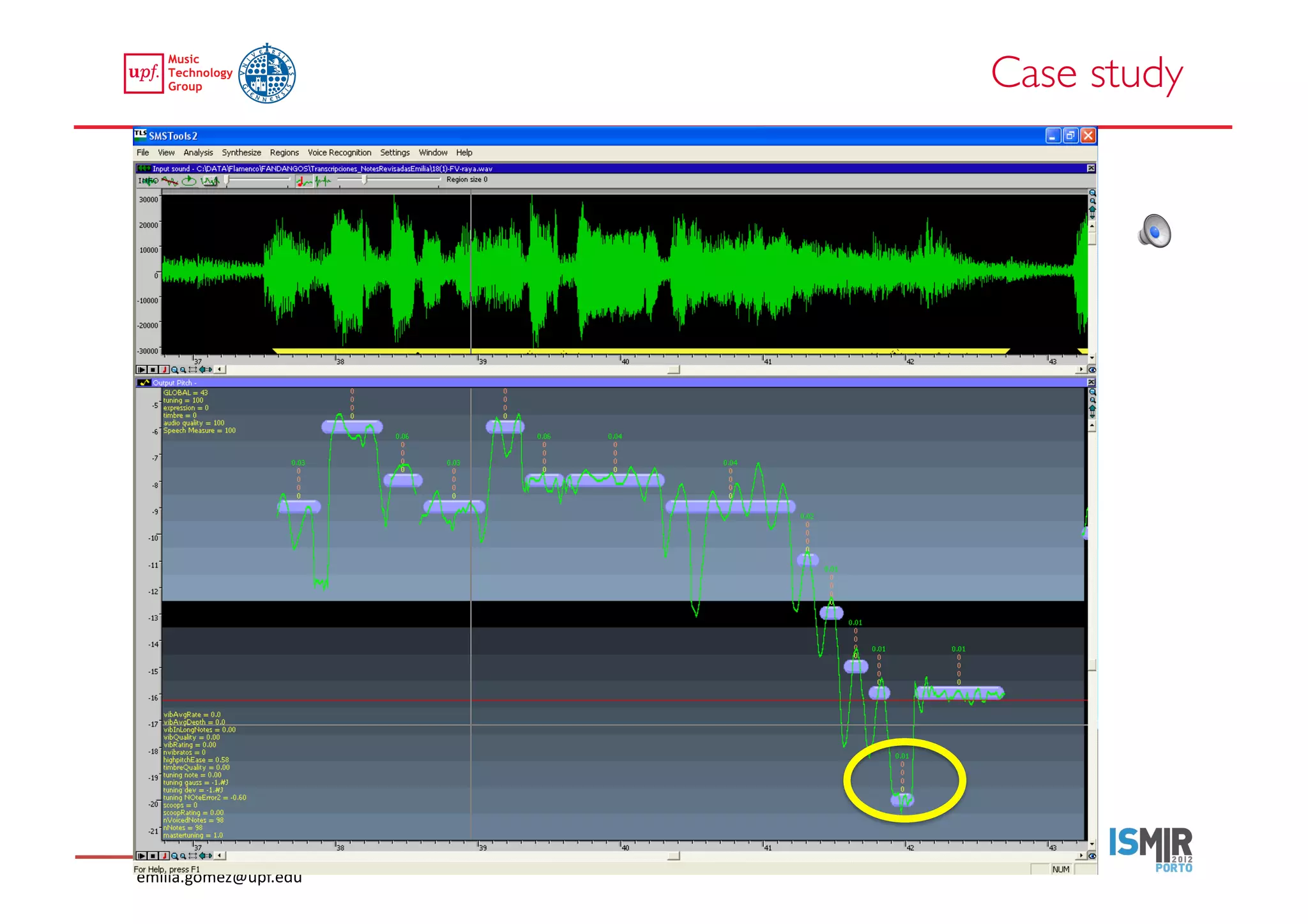 Case study	





emilia.gomez@upf.edu	
  
 